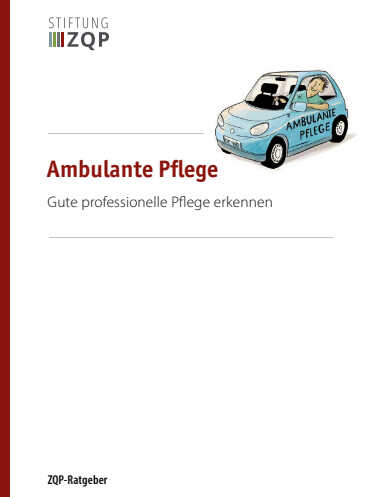 Die Ambulante Pflege: Gute ambulante Pflege erkennen.