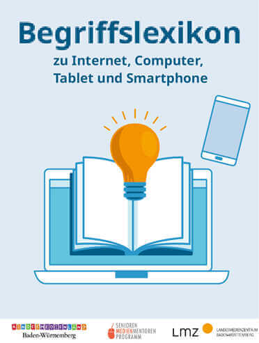 Spezielle Begriffe zu Internet, PC, Tablets und Smartphones, die häufig eine weitere Erklärung benötigen.